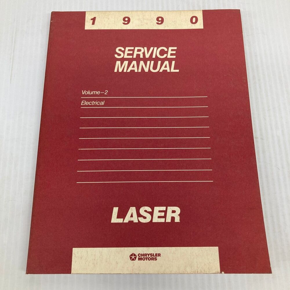 LASER Service Manual Volume 2 Electrical Chrysler Motors 1990